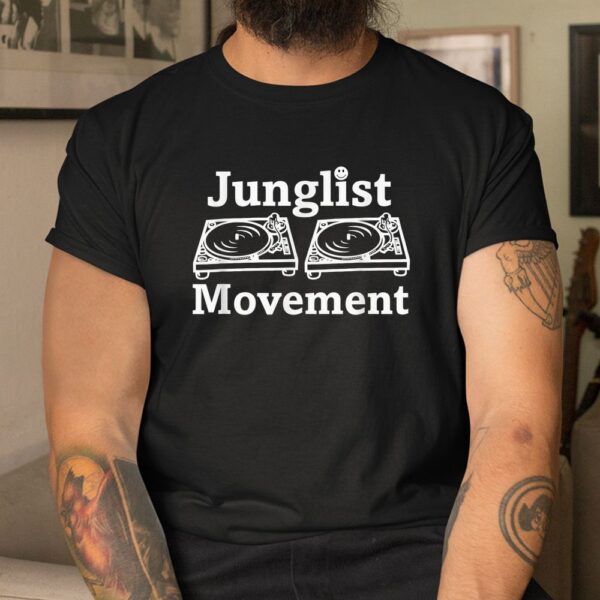 Junglist Movement Jungle Drum And Bass Music Shirt