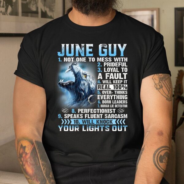 June Guy Not One To Mess With Shirt