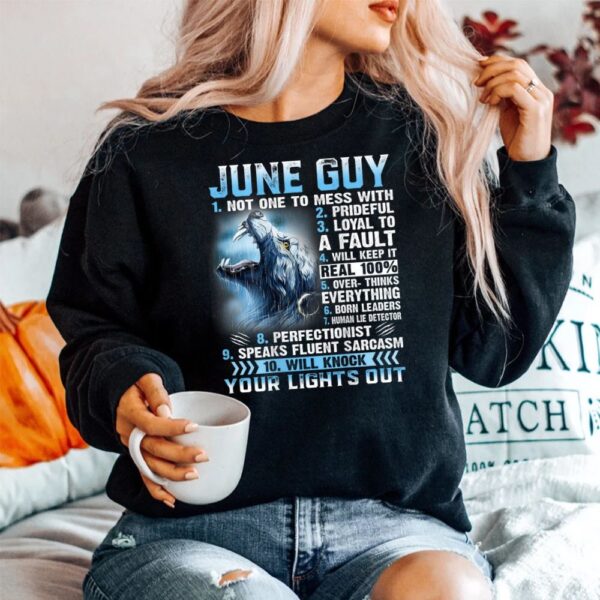 June Guy Not One To Mess With Shirt
