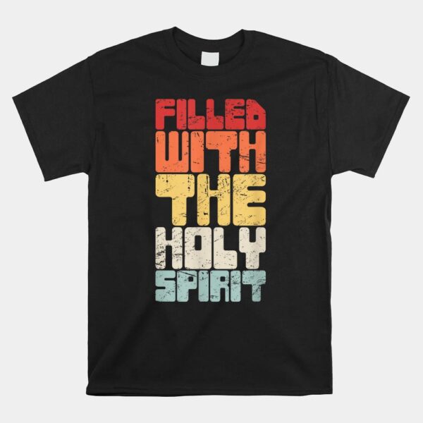 Gift Of Tongues Holy Spirit Speaking In Tongues Shirt