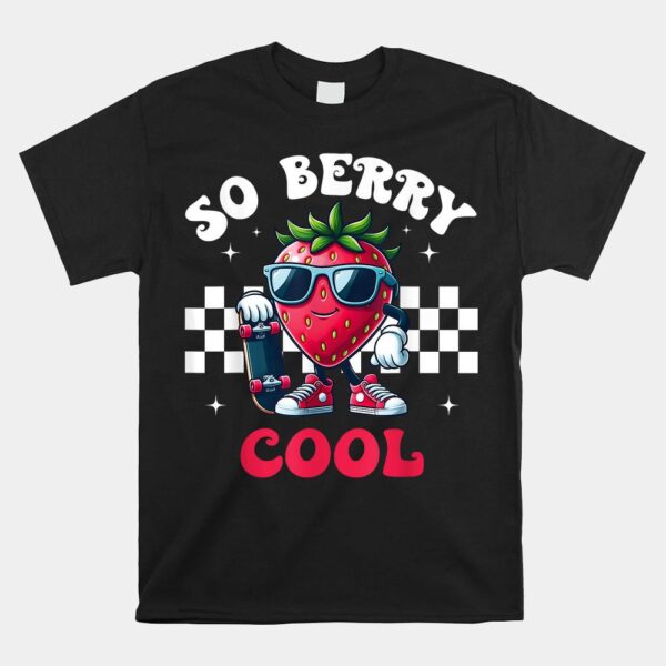 Groovy So Berry Cool Fruit Lover For Toddler Boy Strawberry Shirt