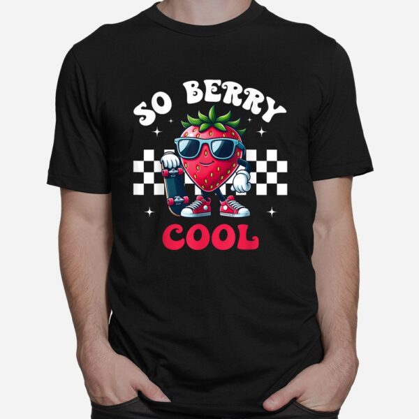 Groovy So Berry Cool Fruit Lover For Toddler Boy Strawberry Shirt
