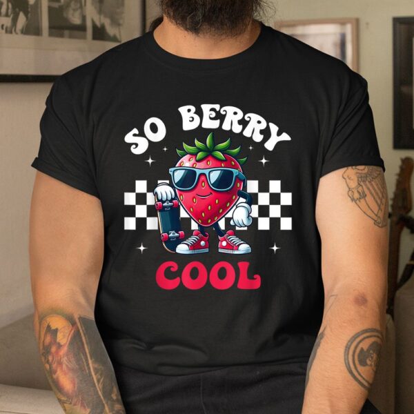 Groovy So Berry Cool Fruit Lover For Toddler Boy Strawberry Shirt