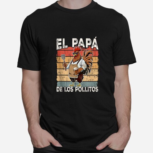 El Papa De Lo Pollitos Shirt
