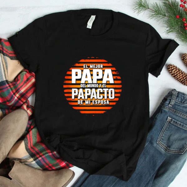 El Mejor Papa Del Mundo Camisa Para Dia Del Padre Latino Shirt