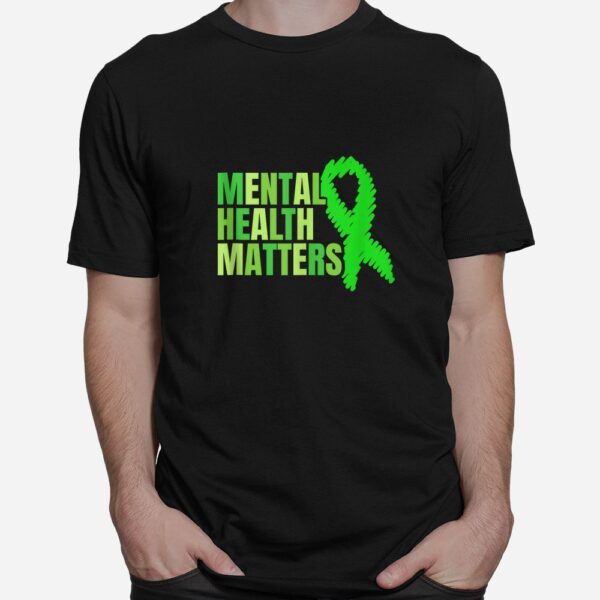 Matters Mental Health Green Ribbon Therapist Shirt