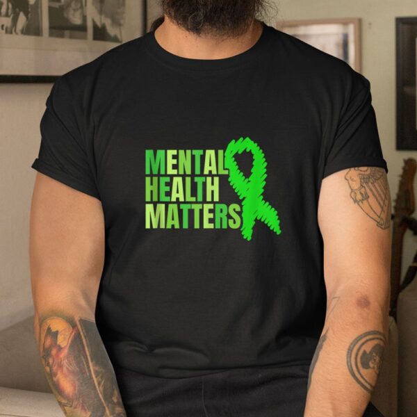Matters Mental Health Green Ribbon Therapist Shirt