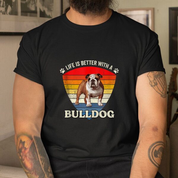 Life Is Better With A English Bulldog Retro Sunset Shirt