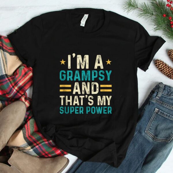 I'm A Grampsy And That's My Superpower Shirt