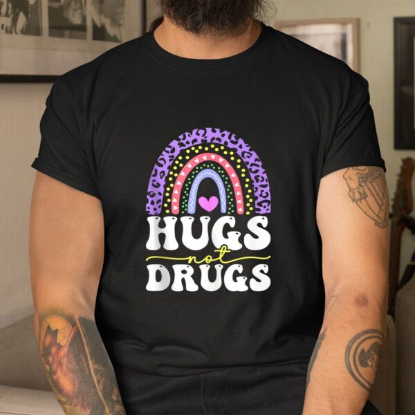 Sobriety Leo Rainbow Hugs Not Drugs Sober Addiction Recovery Shirt
