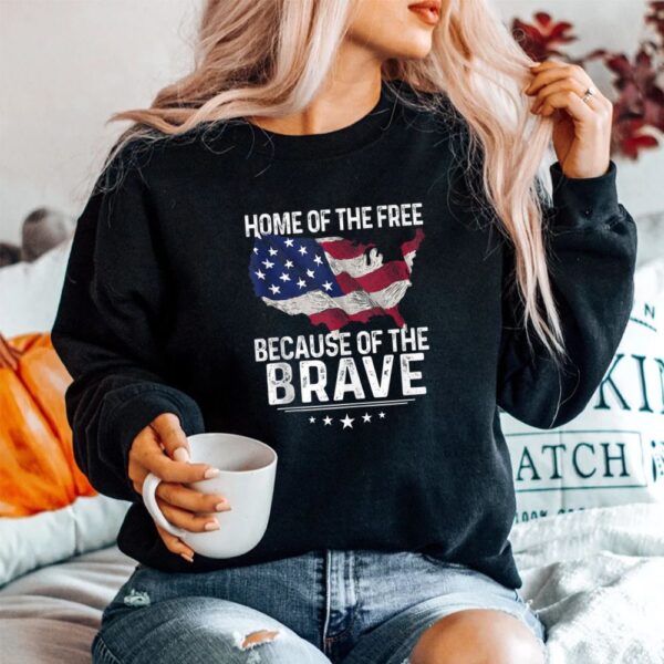 Home Of The Free Because Of The Brave Shirt