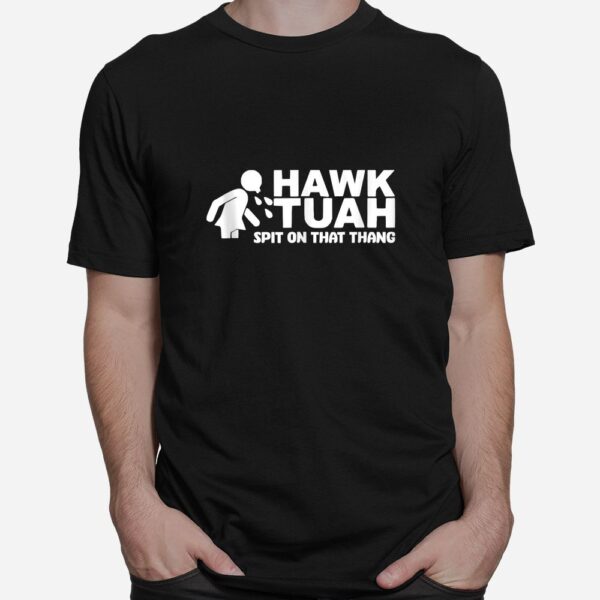Hawk Tush Spit On That Thang Viral Election Parody Shirt