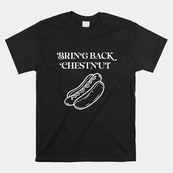 Bring Back Chestnut Winner Shirt