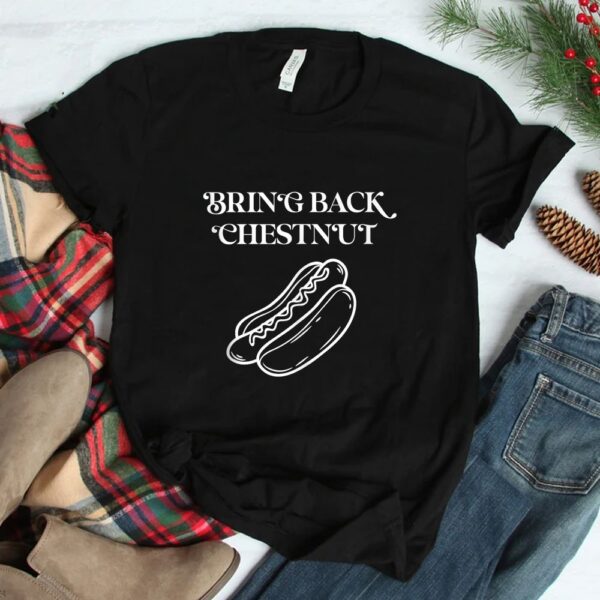 Bring Back Chestnut Winner Shirt