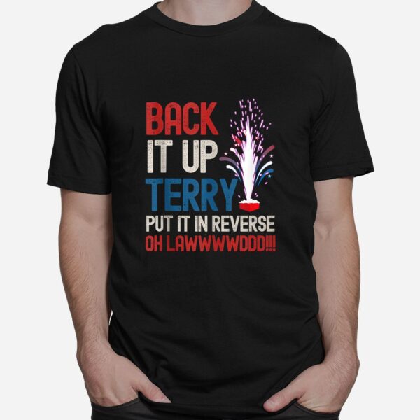 Back It Up Terry Shirt Funny Back It Up Terry Shirt