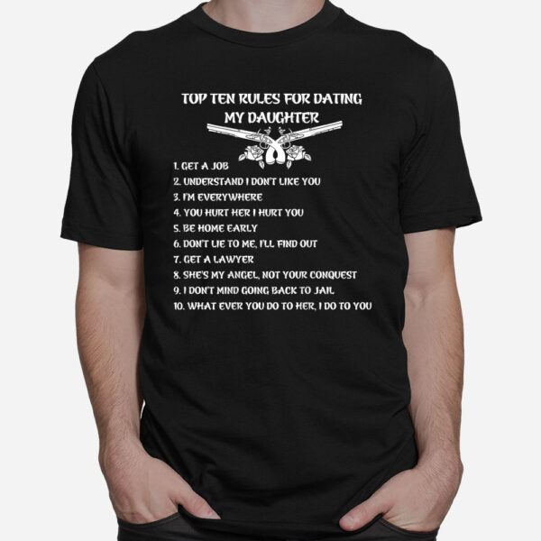 Top Ten Rules For Dating My Daughter Shirt