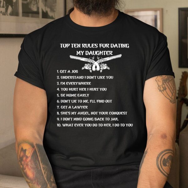 Top Ten Rules For Dating My Daughter Shirt