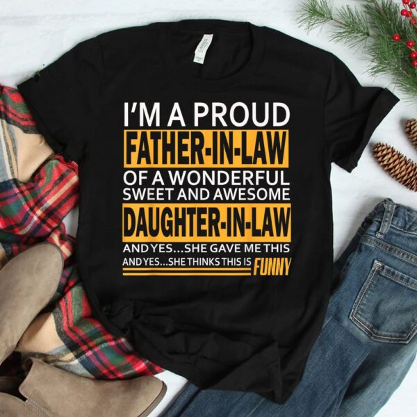 Proud Father-in-law Father39s Day Gift From Daughter-in-law Shirt