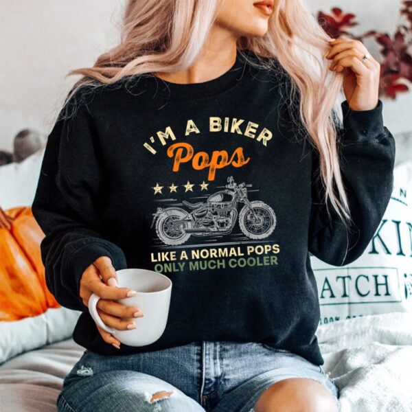 I'm A Biker Pops Motorcycle Rider Shirt