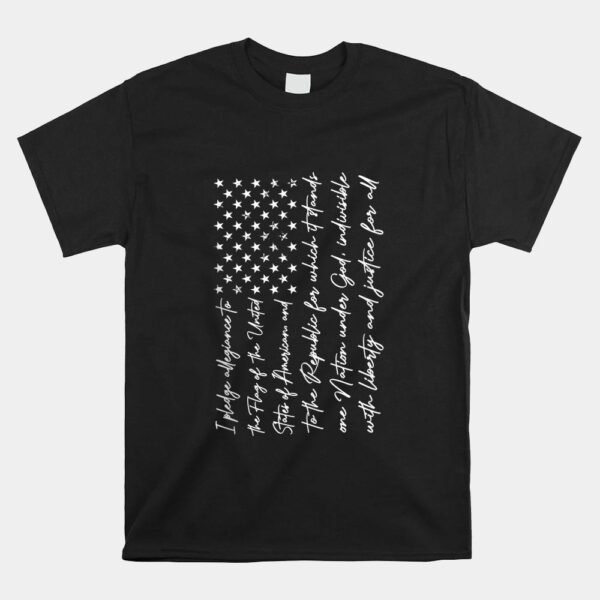 I Pledge Of Allegiance The Flag Of The United States Of USA Shirt