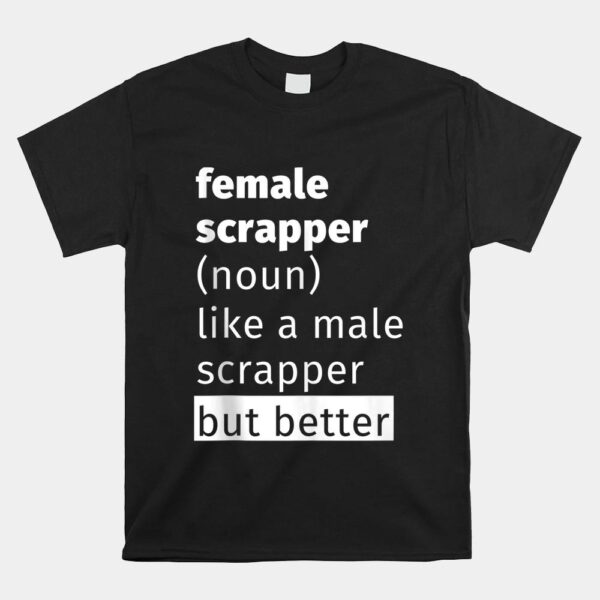Female Scrapper Definition Shirt
