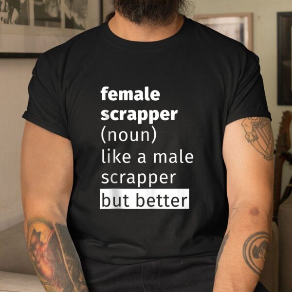 Female Scrapper Definition Shirt