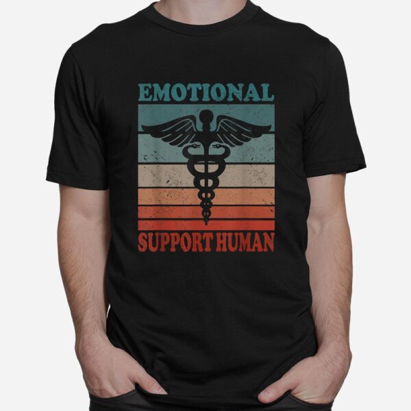 Emotional Support Human Service People Shirt