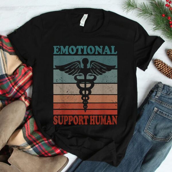 Emotional Support Human Service People Shirt