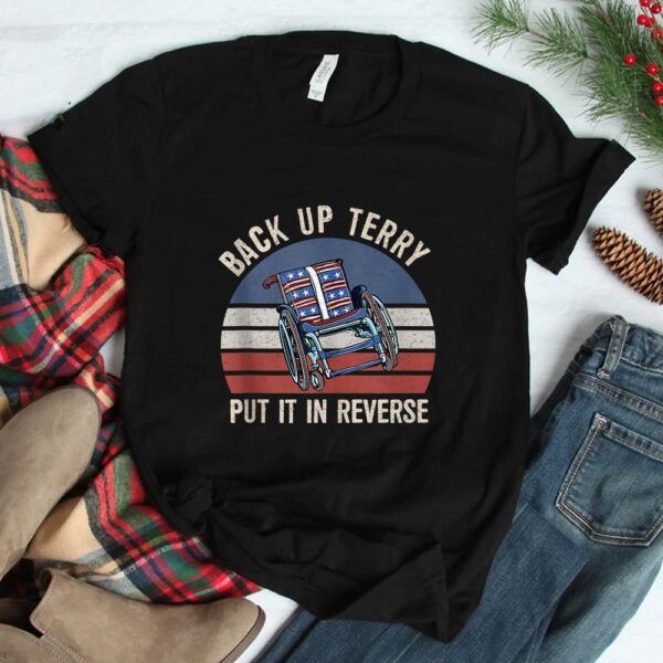 Back Up Terry Put It In Reverse Firework Shirt