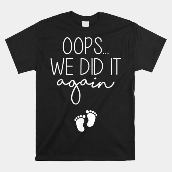 Oops We Did It Again Easter Pregnancy Announcement Couples Shirt