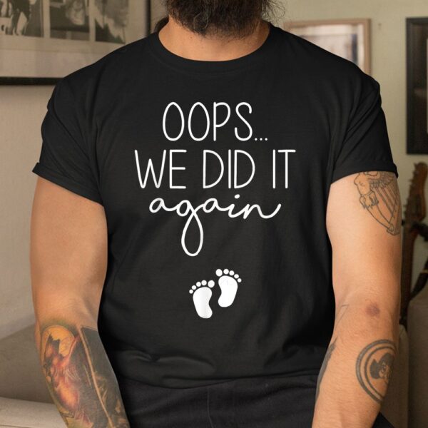Oops We Did It Again Easter Pregnancy Announcement Couples Shirt