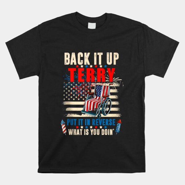Back It Up Terry Put It In Reverse Firework Shirt