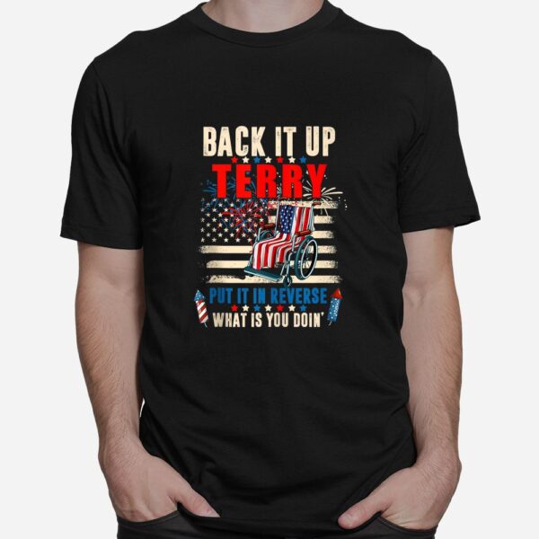 Back It Up Terry Put It In Reverse Firework Shirt