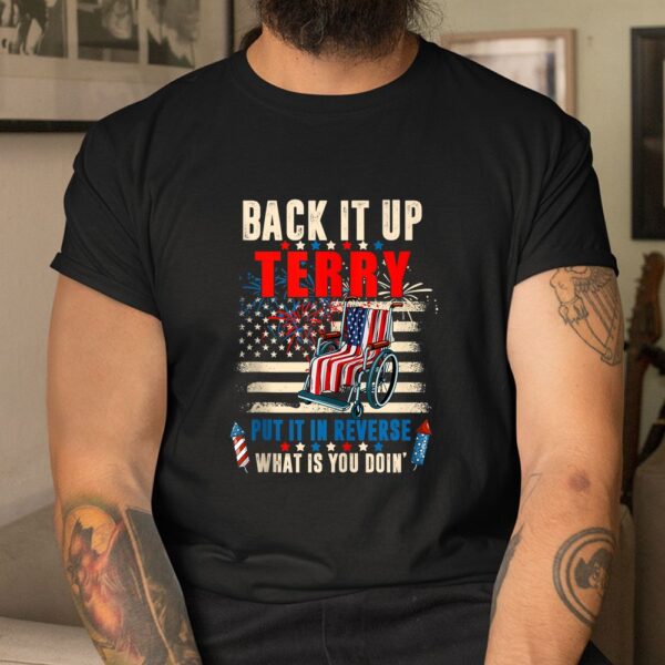 Back It Up Terry Put It In Reverse Firework Shirt