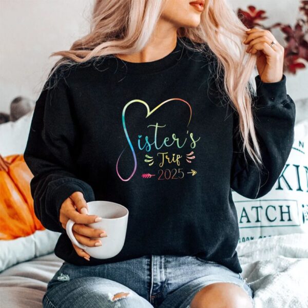Sisters Trip 2025 Shirt Girls Road Trip Shirt