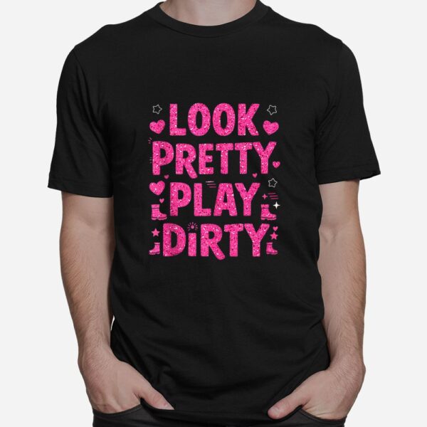 Mud Run Look Pretty Play Dirty Girls Muddy Team ATV Shirt