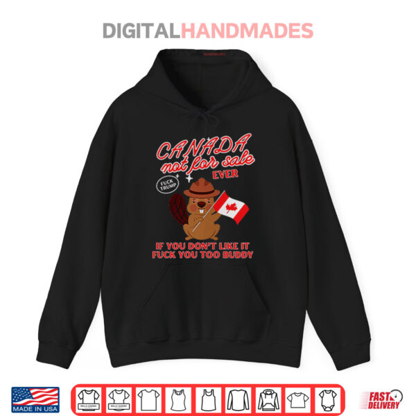 Black Hoodie Sweatshirt Canada Not For Sale Ever Fuck Trump Shirt
