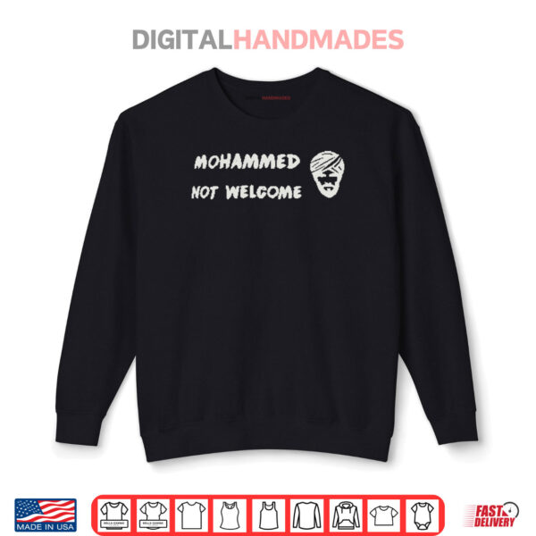 Black Sweatshirt Mohammed Not Welcome Shirt