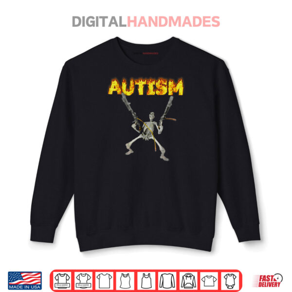 Black Sweatshirt Autism Skeleton Meme Shirt