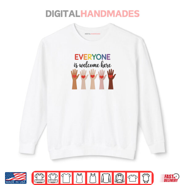 White Sweatshirt Everyone Is Welcome Here Idaho Teacher Shirt
