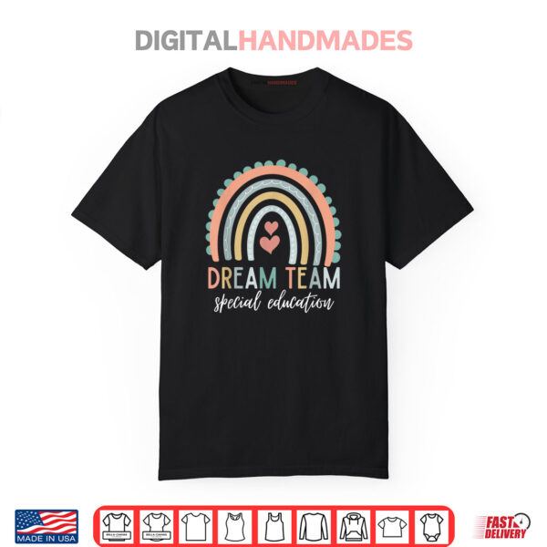 Dream Team Special Education Teacher ED SPED Squad Rainbow Shirt