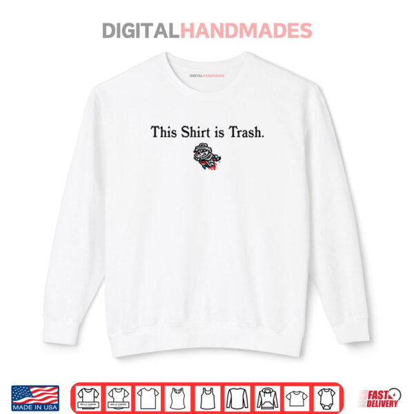 Sweatshirt Rocket City Trash Pandas This Shirt Is Trash Shirt