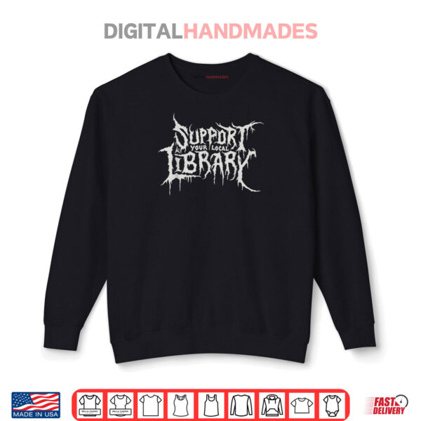 Sweatshirt Death Gothic Print Support Your Local Library Style Lovers Shirt