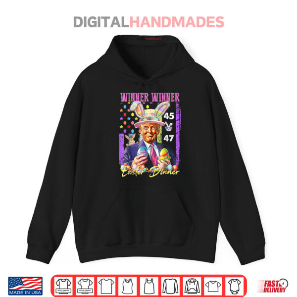 Hoodie Funny Trump Easter Winner Winner Easter Dinner Rabbit Shirt