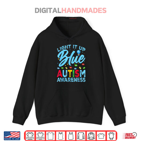 Hoodie Light It Up Blue Autism Awareness Men Women Kids Shirt