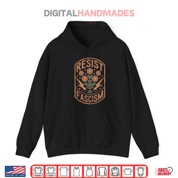 Hoodie Resist Fascism Protest Trump Anti Trump Shirt