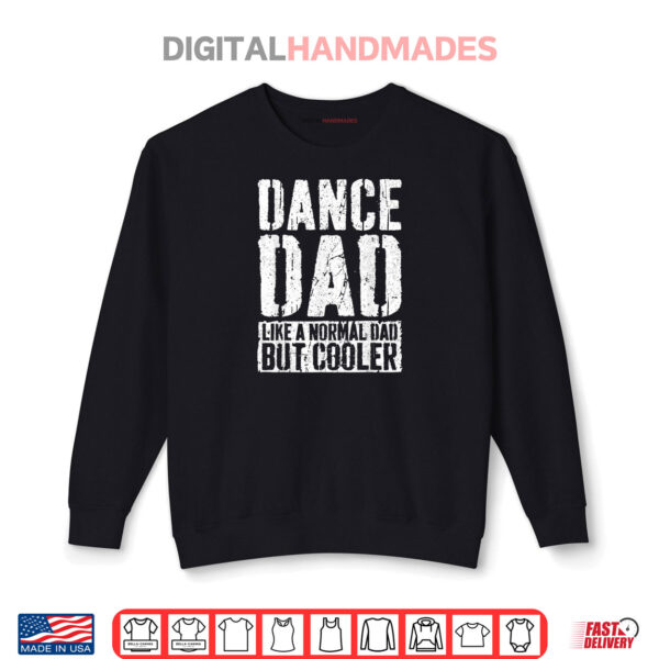Sweatshirt Dance Dad Fathers Day Shirt
