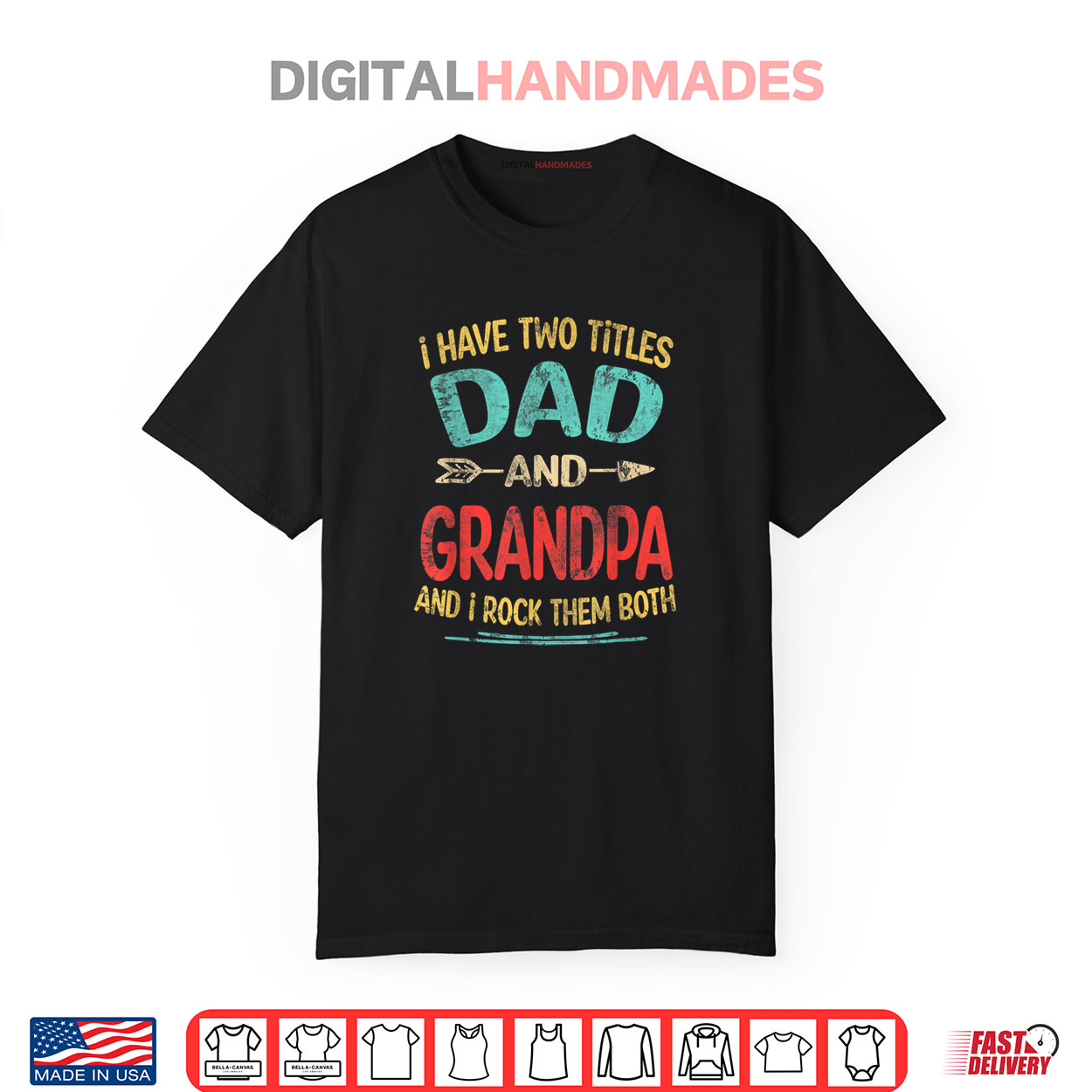 I Have Two Titles Dad And Grandpa Vintage Father’s Day Gift Shirt