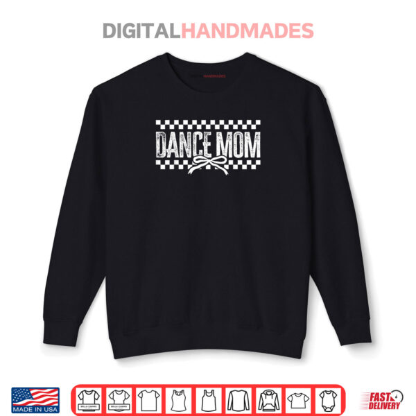 Sweatshirt Retro Dance Mom Coquette Bow Checkered Dance Mama Mother Day Shirt