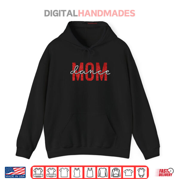 Hoodie Dance Mom Red Dancers Family Mothers Day Dance Mom Shirt 1